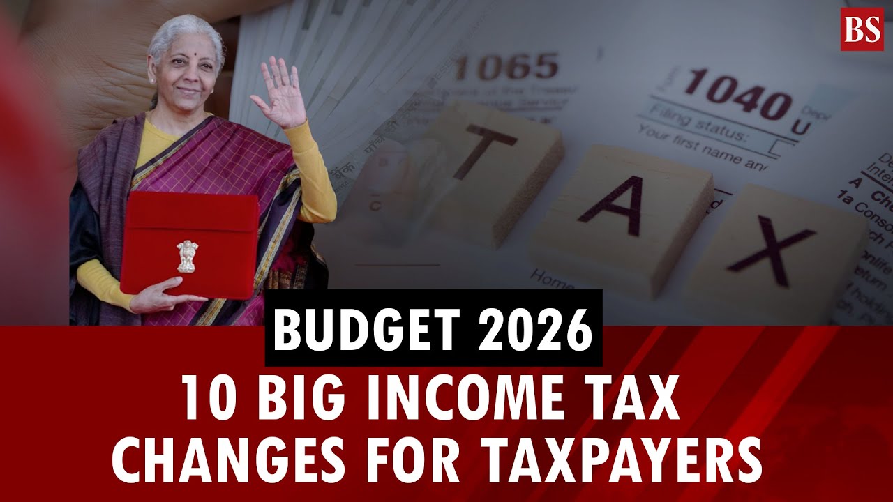 Union Budget 2026: 10 big income tax changes for taxpayers | Tax slab | TCS | STT hike | Revised ITR