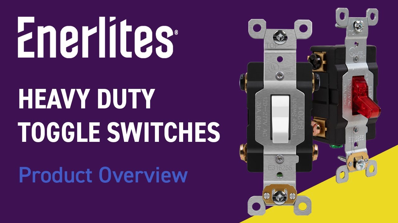 Enerlites Heavy Duty Toggle Switches | Product Overview