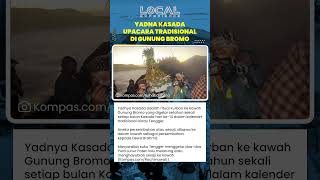 Yadnya Kasada, Ritual Tahunan Suku Tengger, Melarung Sesaji ke Kawah Bromo sebagai Persembahan Suci
