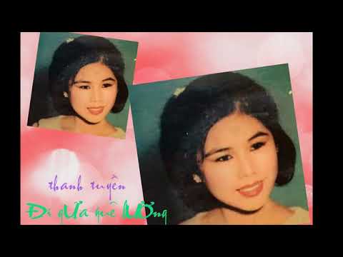 Thể hiện bởi Thanh Tuyền (trước 75)