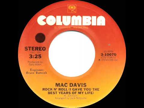 1975 HITS ARCHIVE: Rock N’ Roll (I Gave You The Best Years Of My Life) - Mac Davis