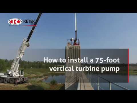 How to install a 75-foot-tall vertical turbine pump