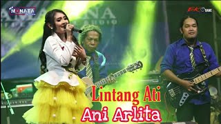Download lagu Lintang Ati - Ani Arlita - New MONATA Live Gresik mp3