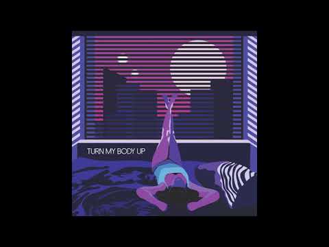 DiRTY RADiO - Turn My Body Up (Official Audio)