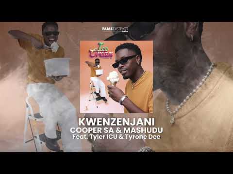 Cooper SA, Mashudu - Kwenzenjani (feat. Tyler ICU & Tyrone Dee)