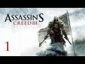 Прохождение Assassin's Creed 3 - Часть 1 — Повторение ...