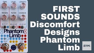 Video thumbnail for FIRST SOUNDS // Discomfort Designs Phantom Limb // The new kid on the block is the one to beat!! by THE PEDAL COLLABORATIVE