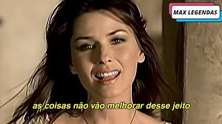 Shania Twain - Don&#39;t (Tradução) (Legendado) (Clipe Oficial)