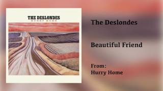 The Deslondes - "Beautiful Friend" [Audio Only]