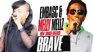 Embasc x Melly Mellz - Brave Love - December 2015