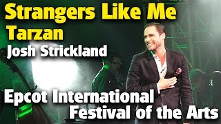 Strangers Like Me | Tarzan | Epcot International Festival of the Arts