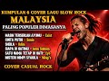 BEST SLOW ROCK MALAYSIA LAGU GALAU NOSTALGIA SEPANJANG MASA Auto Ingat Msa Lalu By Casual Rock