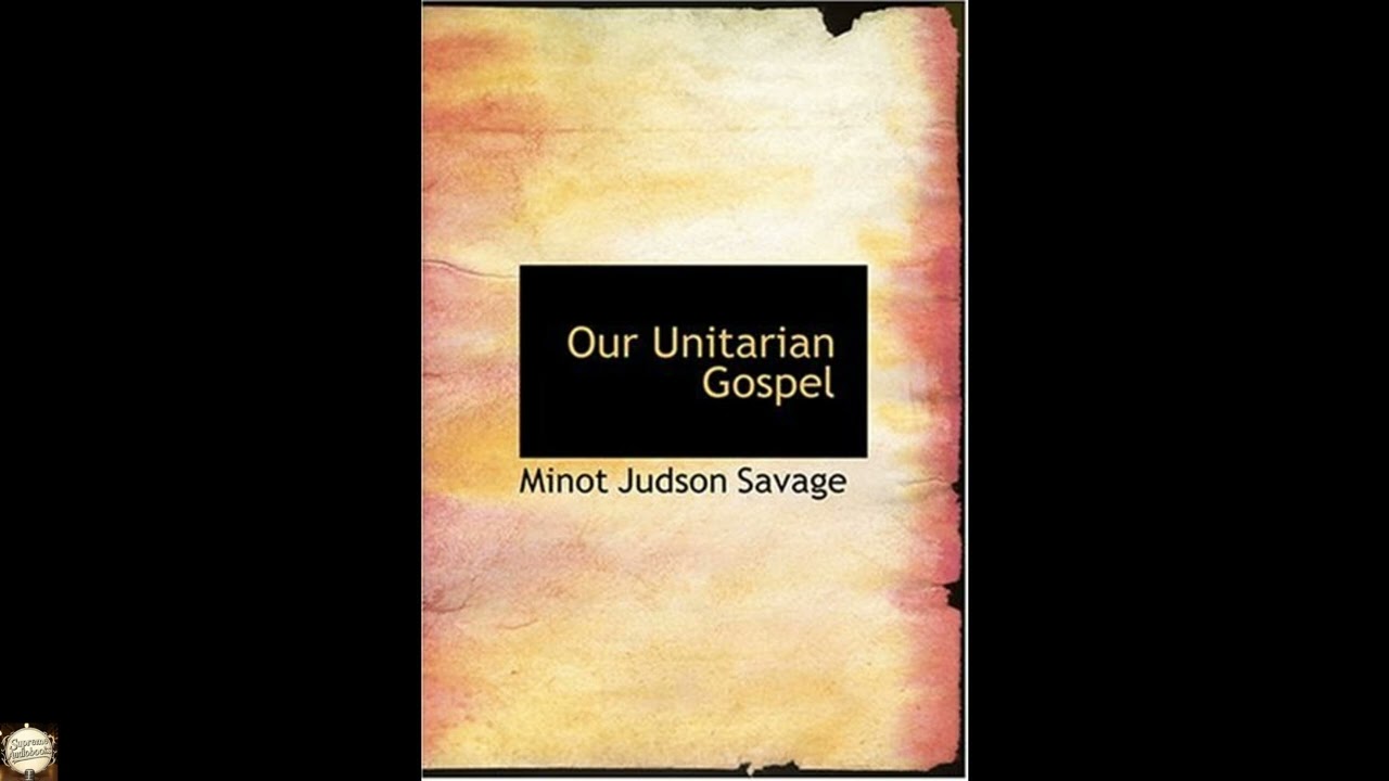 Our Unitarian Gospel