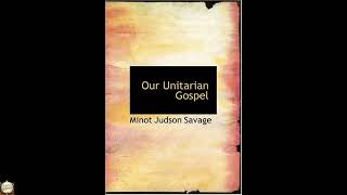 Our Unitarian Gospel