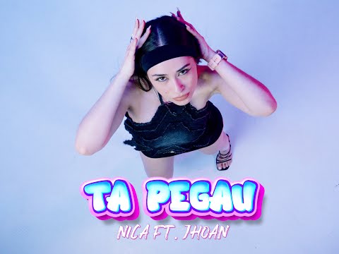 TA PEGAU - NICA, Jhoan - Videoclip Oficial