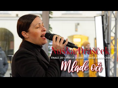 Nuška Drašček - Mlade oči (FINALE DOBRODELNEGA MARATONA 2022)