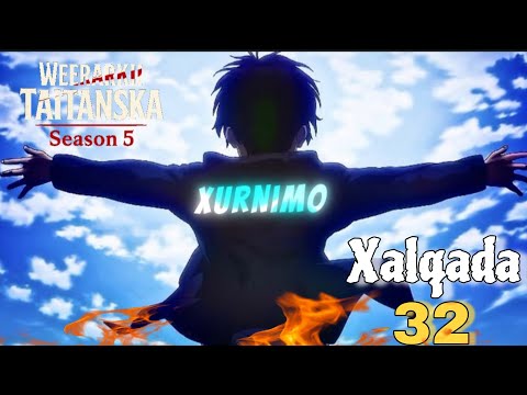 Animega Attack on titan || Eren VS World 🌎!! Xurnimo awgeed 🤯| Season 5️⃣|Xalqada 32🔥#abassenbai 