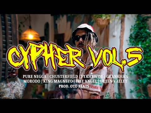 🔥#CYPHER VOL.5🔥PURE NEGGA CHUSTERFIELD FYAHBWOY GRANKHAN MORODO KINGMAGNETO IRIE ANGEL GREEN VALLEY