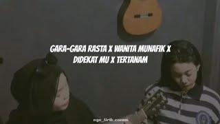 Download lagu GARA-GARA RASTA X WANITA MUNAFIK X DI DEKATMU X TERTANAM ||REGGAE|| ENAKK🎵🎸 #tertanam #garagararasta mp3
