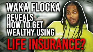 Professional REVEALS How WAKA FLOCKA Uses LIFE INSURANCE to BUILD WEALTH | REACTION VIDEO