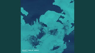 Don't Walk Away (feat. KEEVΛ)