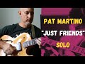 "Just Friends" - Pat Martino guitar solo transcription