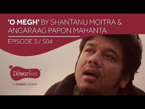 O Megh - Highlights ft. Shantanu Moitra & Angaraag Papon Mahanta [Ep4 S04] | The Dewarists