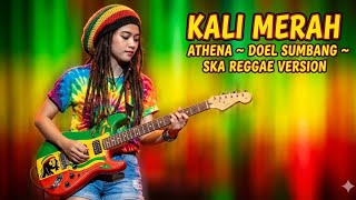 Download lagu Kali Merah Athena - Doel Sumbang | Ska Reggae Cover Version  mp3