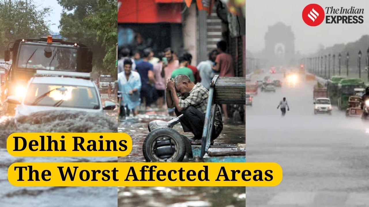 Watch video Delhi Rains: The Worst Affected Areas Now Delhi Rains: The Worst Affected Areas