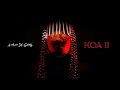 Kabza De Small KOA II Complete Album Mix King Of Amapiano 2 Koa KOA2 16 June 2022
