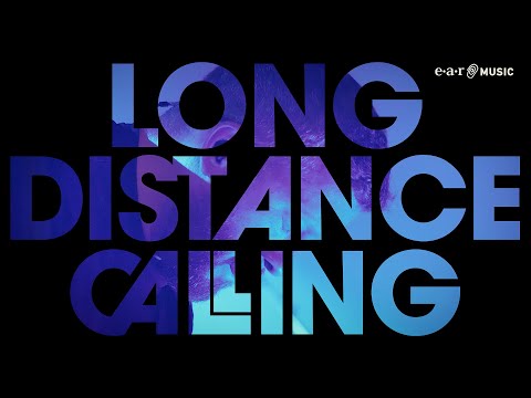 Discover 'Long Distance Calling' (Long Version)