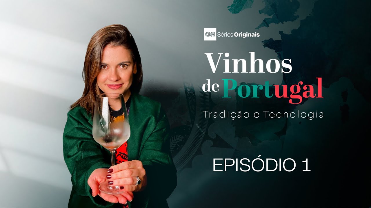 Vinhos de Portugal: Porto e Douro - Episódio 1 | CNN SÉRIES ORIGINAIS
