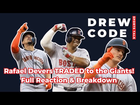 Rafael Devers TRADED to the Giants! Full Reaction & Breakdown | Drew Code Sports Talk