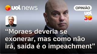 Moraes deveria se exonerar e deixar toga na cadeira, mas única saída é o impeachment | Maierovitch