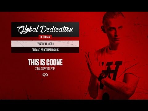 Global Dedication - Episode 011 (This Is Coone X-Mas Special 2015) #GD11