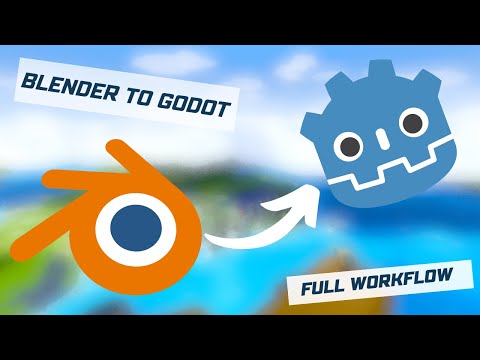 Blender to Godot Workflow - Open World Framework