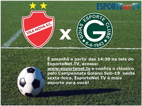 Campeonato Goiano Sub 19 -  Vila Nova x Goiás