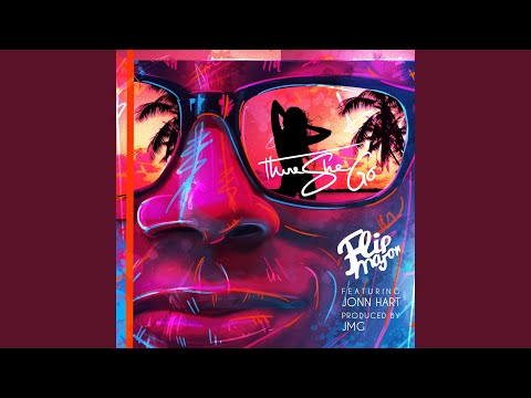 There She Go (feat. Jonn Hart)