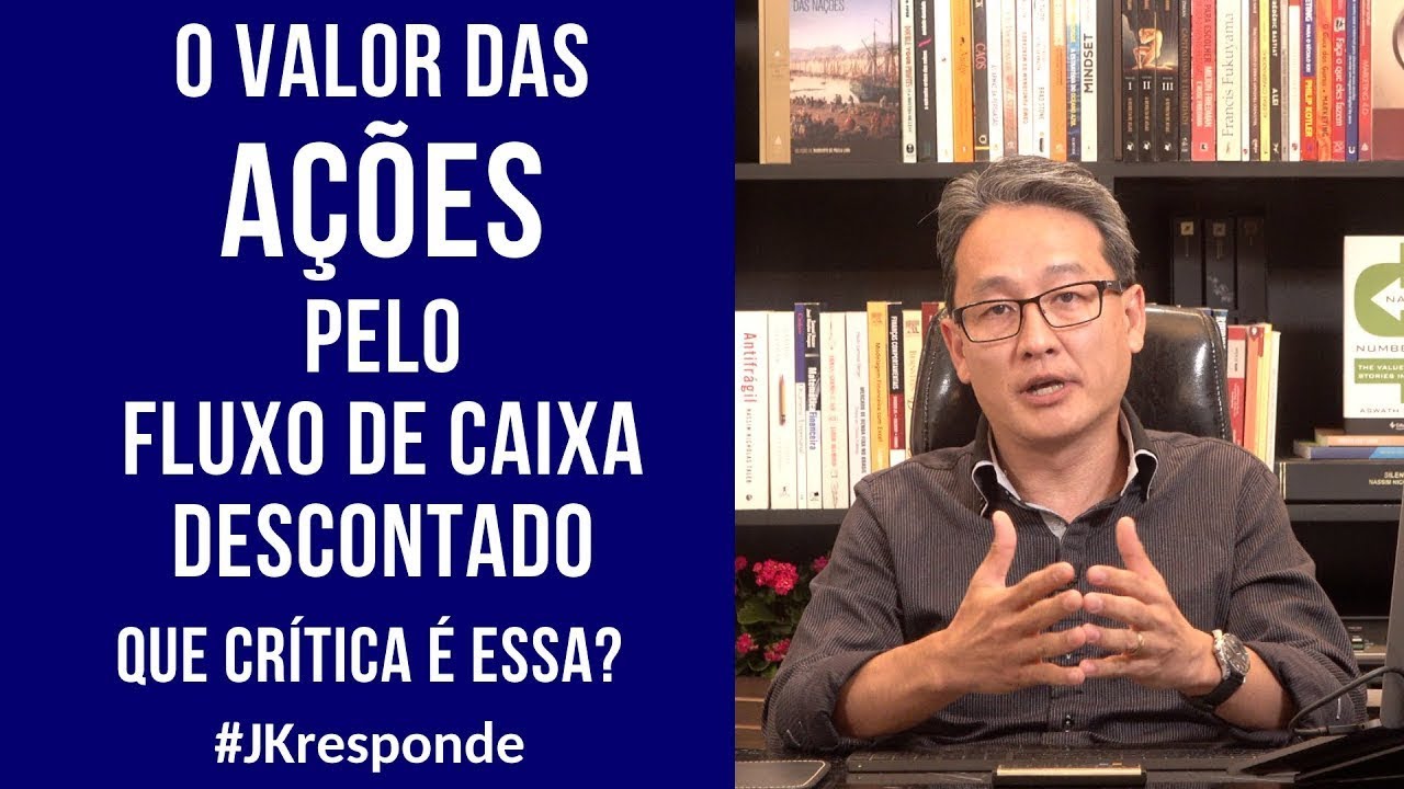 O valor das ações pelo fluxo de caixa descontado