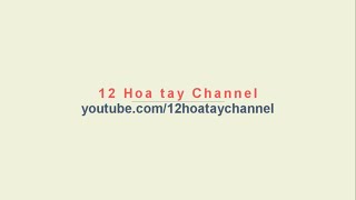 12 Hoa Tay Channel  Video Intro