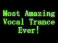 Best Vocal Trance Ever! Aven All I Want Feat Ida ...