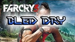 Far Cry 3 Bled Dry Quest