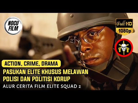 PASUKAN PENEGAK KEADILAN YANG TIDAK PEDULI HAM | ALUR CERITA FILM ELITE SQUAD 2: THE ENEMY WITHIN