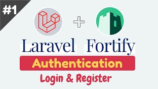 Laravel Fortify:  Implement Authentication Scaffolding In Laravel 8