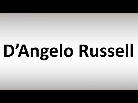 How to Pronounce D’Angelo Russell