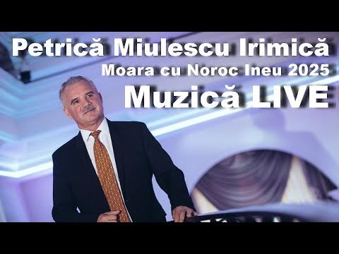 Petrică Miulescu Irimică - Moara cu Noroc Ineu 2025 - LIVE - Super petrecere - Super atmosferă