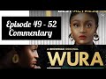 Will Mide Marry Mandy Or Wale Will Be Is New Lover | Wura Showmax Series Episode 49 - 52 Commentary
