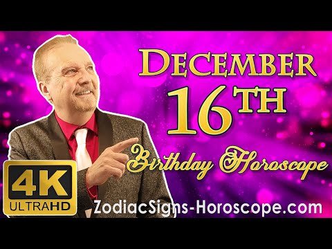 December 16 Zodiac Horoscope and Birthday Personality | December 16th Birthday Personality Analysis