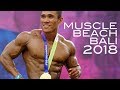 Muscle Beach Bali 2018: Event Highlights
