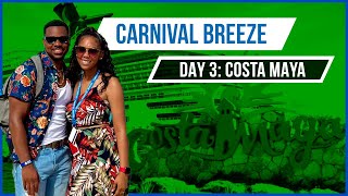 Carnival Breeze | EXPLORE Costa Maya Port | We Won Love & Marriage